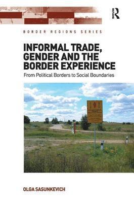 bokomslag Informal Trade, Gender and the Border Experience