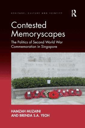 Hamzah Muzaini, Brenda S.A. Yeoh - Contested Memoryscapes, Häftad