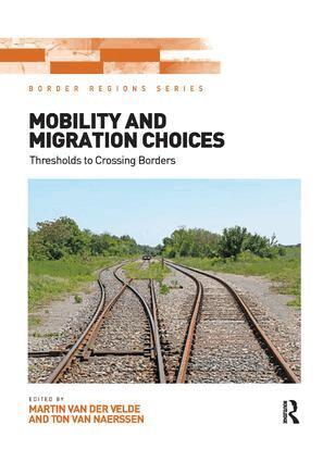 Martin van der Velde, Ton van Naerssen - Mobility and Migration Choices, Häftad