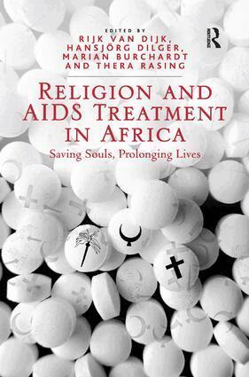 Hansjörg Dilger, Thera Rasing, Rijk van Dijk - Religion and AIDS Treatment in Africa, Häftad