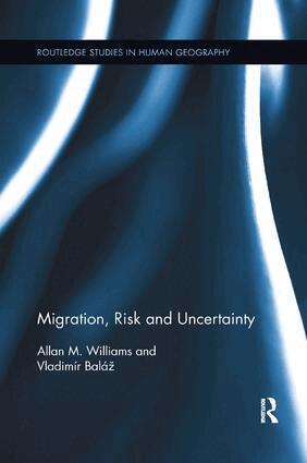 Allan M. Williams, Vladimír Baláž - Migration, Risk and Uncertainty, Häftad