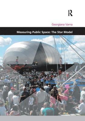 Georgiana Varna - Measuring Public Space: The Star Model, Häftad