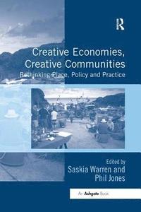bokomslag Creative Economies, Creative Communities