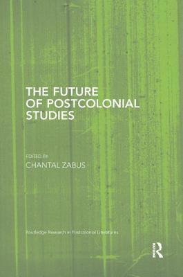 Chantal Zabus, France) Zabus, Chantal (Universites Sorbonne-Paris-Cite - Future of Postcolonial Studies, Häftad