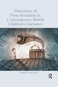 bokomslag Discourses of Postcolonialism in Contemporary British Children's Literature