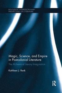 bokomslag Magic, Science, and Empire in Postcolonial Literature