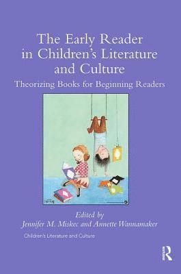 The Early Reader in Children's Literature and Culture 1