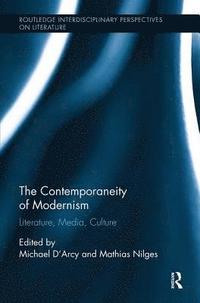 bokomslag The Contemporaneity of Modernism