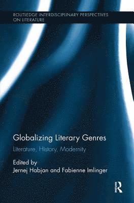 Jernej Habjan, Fabienne Imlinger, Germany) Imlinger, Fabienne (Ludwig-Maximilians-Universitat Munich - Globalizing Literary Genres, Häftad
