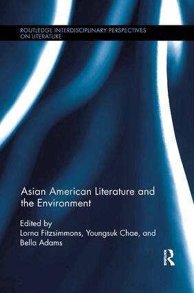 Lorna Fitzsimmons, Youngsuk Chae, Bella Adams - Asian American Literature and the Environment, Häftad
