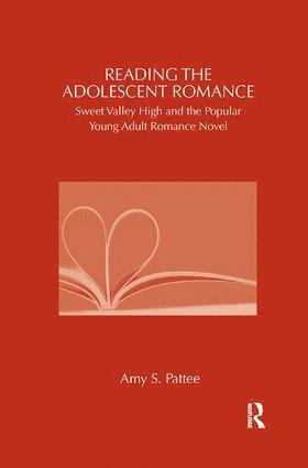 Amy Pattee, USA) Pattee, Amy (Simmons College - Reading the Adolescent Romance, Häftad