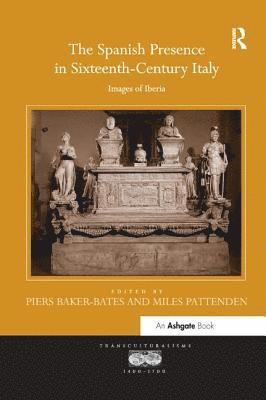 Spanish Presence in Sixteenth-Century Italy