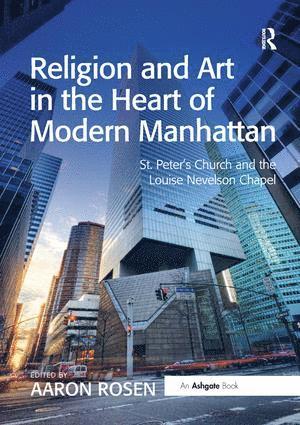 bokomslag Religion and Art in the Heart of Modern Manhattan