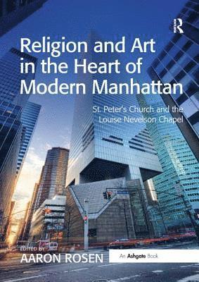 Religion and Art in the Heart of Modern Manhattan 1