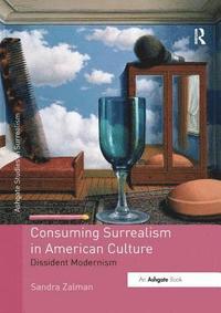 bokomslag Consuming Surrealism in American Culture
