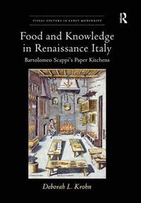 bokomslag Food and Knowledge in Renaissance Italy