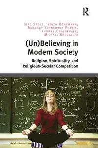 bokomslag (Un)Believing in Modern Society