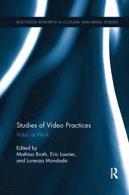 bokomslag Studies of Video Practices