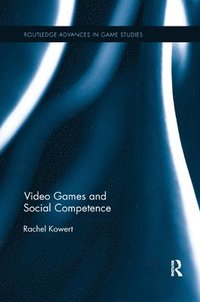 bokomslag Video Games and Social Competence