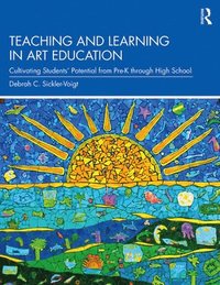 bokomslag Teaching and Learning in Art Education