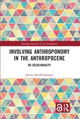 bokomslag Involving Anthroponomy in the Anthropocene