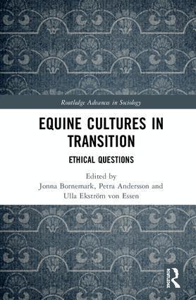 Jonna Bornemark, Petra Andersson, Ulla Ekström von Essen - Equine Cultures in Transition, Inbunden