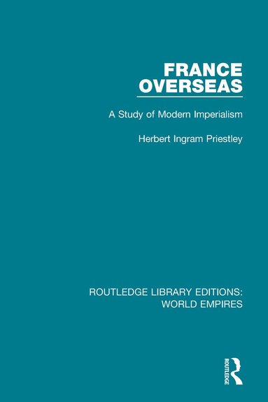 Herbert Ingram Priestley - France Overseas, Häftad