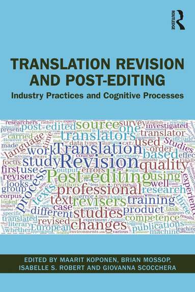 Maarit Koponen, Brian Mossop, Isabelle S. Robert, Giovanna Scocchera - Translation Revision and Post-editing, Häftad