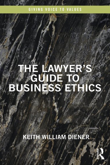 Keith William Diener - Lawyer's Guide to Business Ethics, Häftad