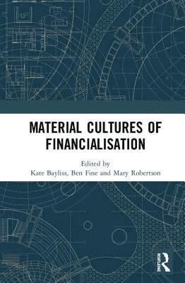 Material Cultures of Financialisation 1