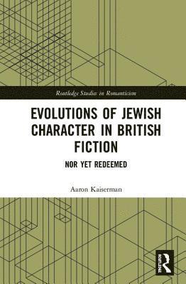 Evolutions of Jewish Character in British Fiction 1