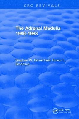 The Adrenal Medulla 1986-1988 1