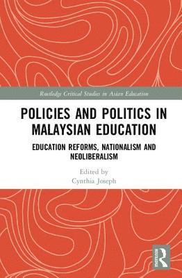 Policies and Politics in Malaysian Education 1