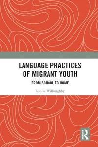 bokomslag Language Practices of Migrant Youth