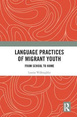 Language Practices of Migrant Youth 1