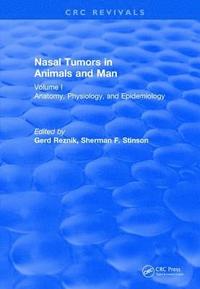 bokomslag Nasal Tumors in Animals and Man Vol. I