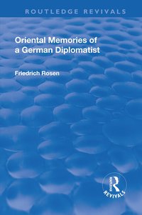 bokomslag Revival: Oriental Memories of a German Diplomatist (1930)