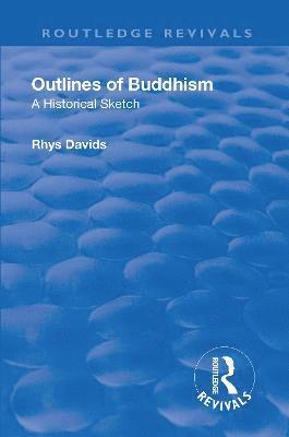 Revival: Outlines of Buddhism: A historical sketch (1934) 1