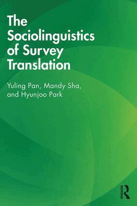 Yuling Pan, Mandy Sha, Hyunjoo Park - Sociolinguistics of Survey Translation, Häftad