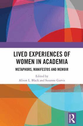 Alison L. Black, Susanne Garvis - Lived Experiences of Women in Academia, Inbunden