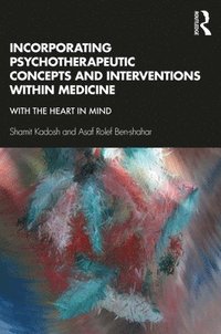 bokomslag Incorporating Psychotherapeutic Concepts and Interventions Within Medicine
