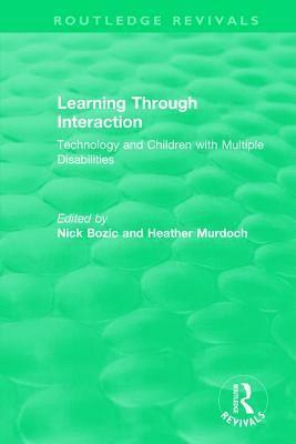 Nick Bozic, Heather Murdoch - Learning Through Interaction (1996), Inbunden
