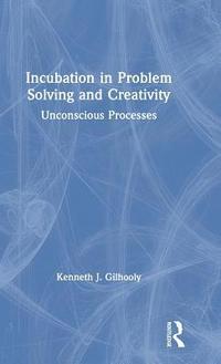 bokomslag Incubation in Problem Solving and Creativity