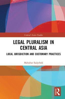 bokomslag Legal Pluralism in Central Asia