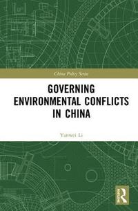 bokomslag Governing Environmental Conflicts in China