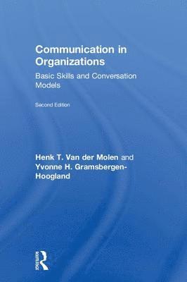 Henk T. Van der Molen, Yvonne Gramsbergen-Hoogland, Henk T. Van Der Molen, Henk T. van der Molen - Communication in Organizations, Inbunden