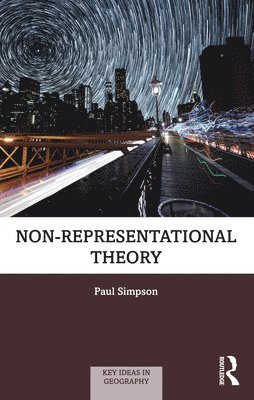 Paul Simpson - Non-representational Theory, Häftad
