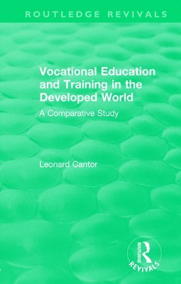 bokomslag Routledge Revivals: Vocational Education and Training in the Developed World (1979)