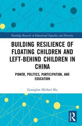 Building Resilience of Floating Children and Left-Behind Children in China