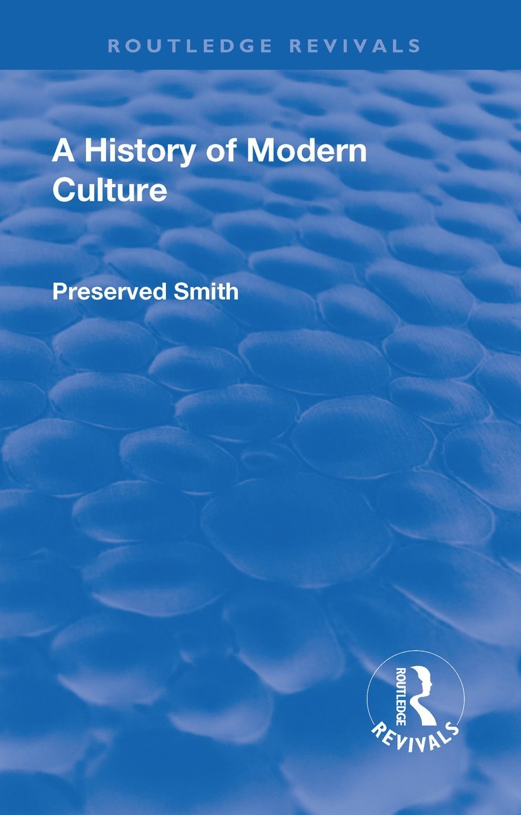 Revival: A History of Modern Culture: Volume II (1934) 1